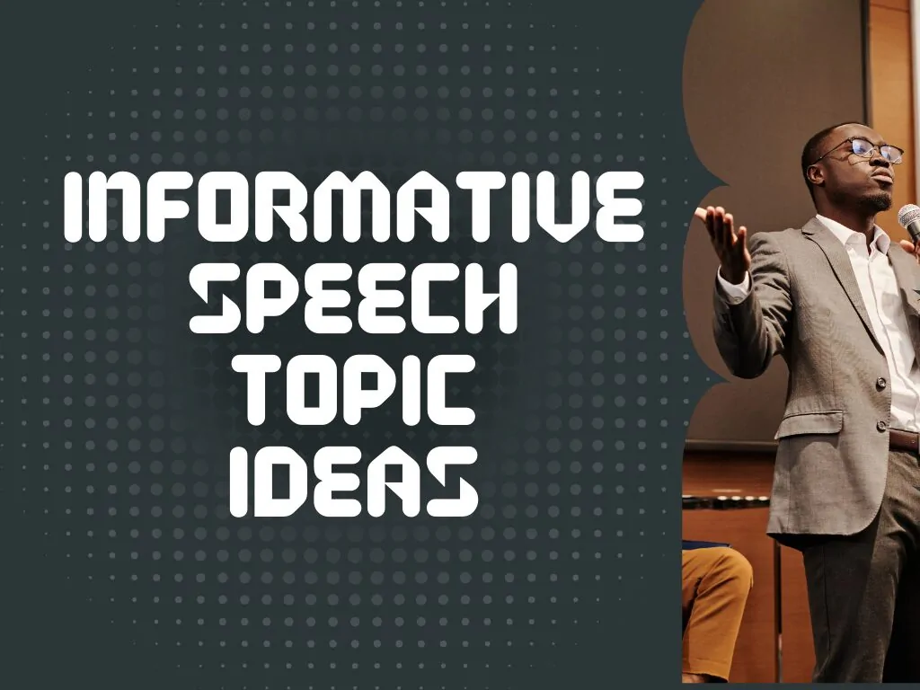 350+ Good Informative Speech Topics in 2025 – Engaging Ideas for Students